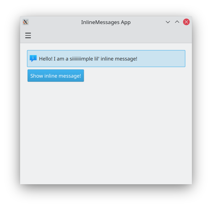 A window showing a button which when clicked makes an inline message with light blue background pop up with text above it, near the top of the application